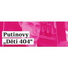 Putinovi děti 404 - promítání