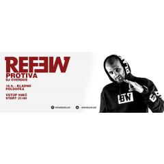 Refew / Protiva / DJ Overdue @Kladno, Poldofka