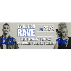 Evolution Rave w/ Tess & Matt Raiden