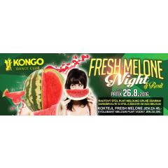 FRESH Melone Night//KONGO dance club Letohrad