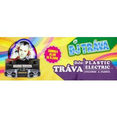 Dj Tráva + Plastic Electric (NL)