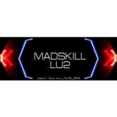 Mad Skill & LU2