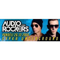 Sypka Underground presents Audio Rockers