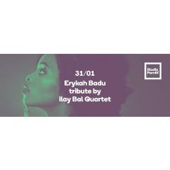 Erykah Badu tribute by Ilay Bal Quartet SOLD OUT