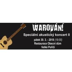 Warování - Speciální akustický koncert II + Tight Trail a Vivian