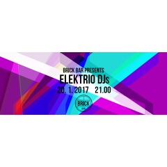 Brick Bar presents Elektrio DJz