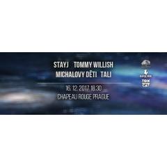 Scream For Fame: STAYJ / Tommy Willish / Michalovy děti / Tali
