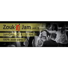 Zouk-in' Jam, vol. 2 - 100% zouk party v Jam Café