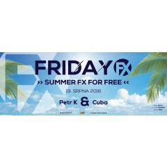 Friday FX For Free - Petr K, Cuba