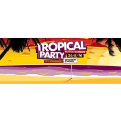 Tropical Party 2016 August edition
