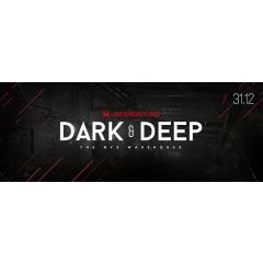 Dark & Deep - NYE Warehouse Party