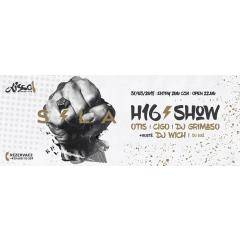 H16 SHOW: Otis, Cigo, DJ Grimaso / DJ Wich / LU2