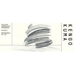 Kengo Kuma/ přednáška a vernisáž