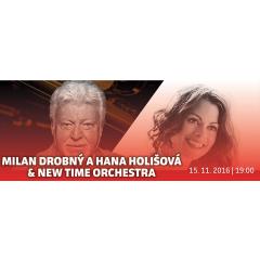 Milan Drobný a Hana Holišová & New Time Orchestra