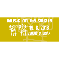 Svoloč a Driák — ♫ Music on the Square 2016